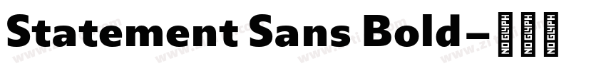 Statement Sans Bold字体转换